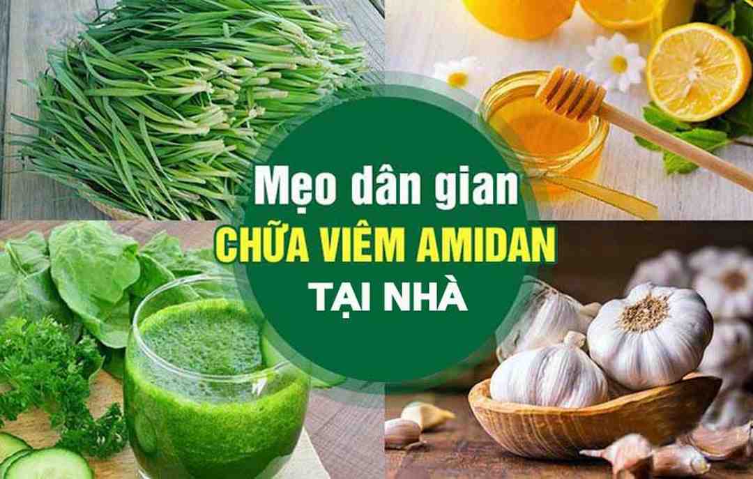 Sử dụng các loại mẹo dân gian để chữa viêm Amidan